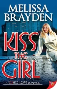 Featured image for Resumen de 'Kiss the Girl' por Melissa Brayden