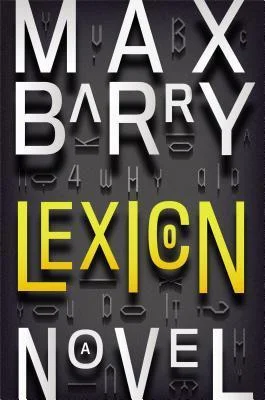 Featured image for Resumen de 'Lexicon' por Max Barry