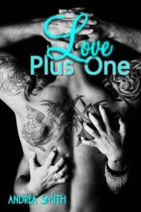 Featured image for Resumen de "Love Plus One" por Andrea Smith