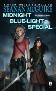 Featured image for Resumen de "Midnight Blue-Light Special" por Seanan McGuire