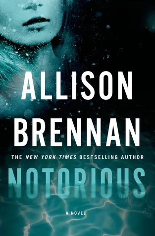 Featured image for Resumen de 'Notorious' por Allison Brennan