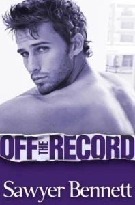Featured image for Resumen de "Off the Record" por Sawyer Bennett