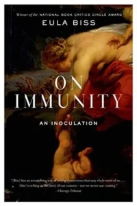 Featured image for Resumen de 'Inmunidad: Una inoculación' por Eula Biss