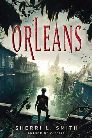 Featured image for Resumen de "Orleans" por Sherri L. Smith
