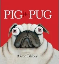 Featured image for Resumen de "Pig the Pug" por Aaron Blabey