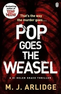 Featured image for Resumen de 'Pop Goes the Weasel' por M.J. Arlidge