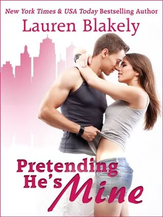 Featured image for Resumen de "Pretendiendo que es mío" por Lauren Blakely
