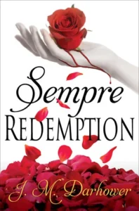 Featured image for Resumen de "Sempre: Redemption" por J.M. Darhower