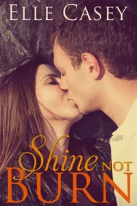 Featured image for Resumen de 'Shine Not Burn' por Elle Casey