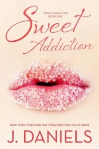 Featured image for Resumen de 'Sweet Addiction' por J. Daniels