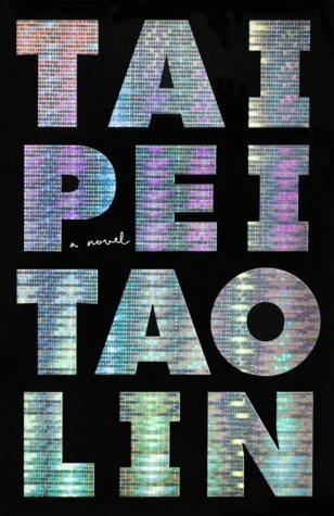 Featured image for Resumen de 'Taipei' por Tao Lin