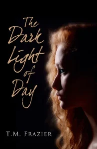 Featured image for Resumen de 'The Dark Light of Day' por T.M. Frazier