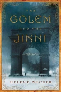 Featured image for Resumen de "El gólem y el genio" por Helene Wecker