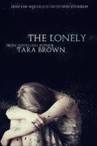 Featured image for Resumen de 'The Lonely' por Tara Brown