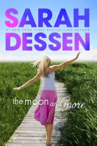 Featured image for Resumen de "La luna y más" por Sarah Dessen