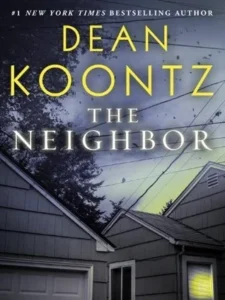 Featured image for Resumen de "El vecino" por Dean Koontz