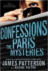 Featured image for Resumen de "Confesiones: Los Misterios de París" por James Patterson y Maxine Paetro