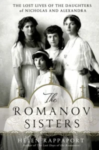 Featured image for Resumen de "Las hermanas Romanov" por Helen Rappaport
