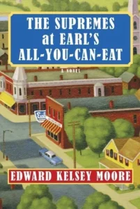 Featured image for Resumen de 'Las Supremas en el All-You-Can-Eat de Earl' por Edward Kelsey Moore