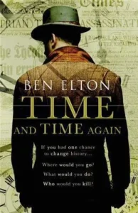 Featured image for Resumen de "Tiempo y tiempo otra vez" por Ben Elton