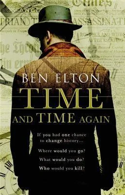 Featured image for Resumen de "Tiempo y tiempo otra vez" por Ben Elton