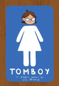 Featured image for Resumen de "Tomboy: Una memoria gráfica" por Liz Prince