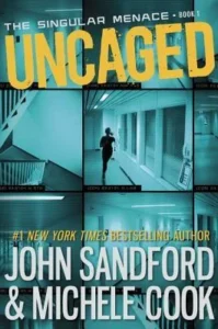 Featured image for Resumen de 'Uncaged' por John Sandford y Michele Cook
