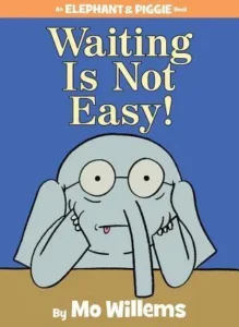 Featured image for Resumen de '¡Esperar no es fácil!' por Mo Willems
