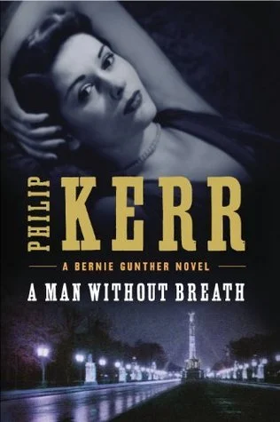 Featured image for Resumen de "Un hombre sin aliento" por Philip Kerr