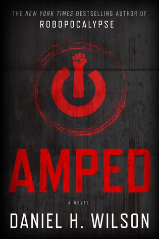 Featured image for Resumen de 'Amped' por Daniel H. Wilson