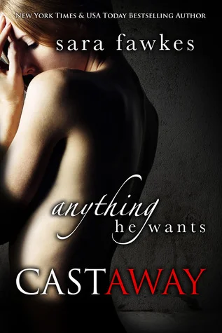 Featured image for Resumen de 'Anything He Wants: Castaway' por Sara Fawkes