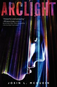 Featured image for Resumen de "Arclight" por Josin L. McQuein