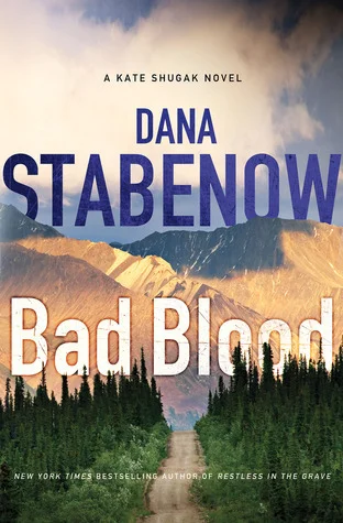 Featured image for Resumen de "Bad Blood" por Dana Stabenow