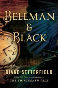 Featured image for Resumen de "Bellman & Black" por Diane Setterfield