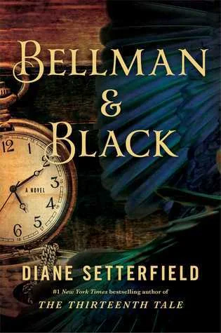 Featured image for Resumen de "Bellman & Black" por Diane Setterfield