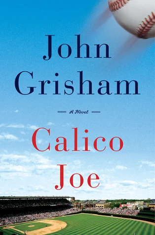 Featured image for Resumen de "Calico Joe" por John Grisham