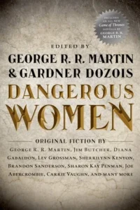 Featured image for Resumen de 'Mujeres Peligrosas' por George R.R. Martin