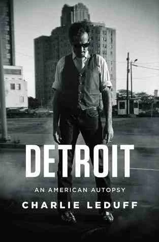Featured image for Resumen de 'Detroit: un autopsia americana' por Charlie LeDuff