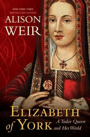 Featured image for Resumen de 'Elizabeth de York: Una reina Tudor y su mundo' por Alison Weir