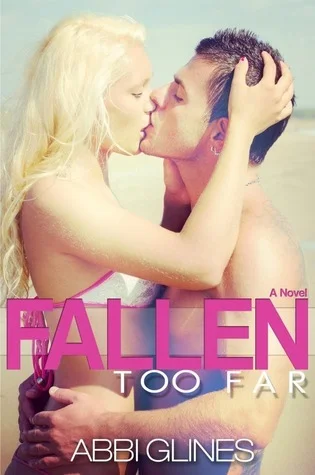 Featured image for Resumen de 'Fallen Too Far' por Abbi Glines