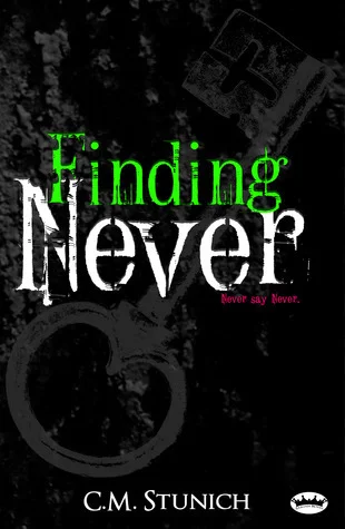 Featured image for Resumen de 'Finding Never' por C.M. Stunich