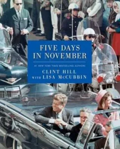 Featured image for Resumen de 'Cinco días en noviembre' por Clint Hill y Lisa McCubbin