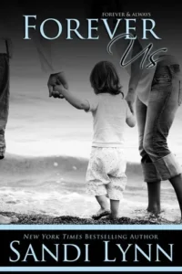 Featured image for Resumen de 'Forever Us' por Sandi Lynn