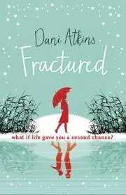 Featured image for Resumen de 'Fractured' por Dani Atkins