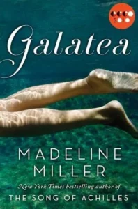 Featured image for Resumen de 'Galatea' por Madeline Miller