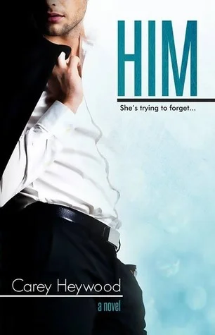 Featured image for Resumen de 'Him' por Carey Heywood