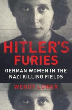 Featured image for Resumen de 'Las furias de Hitler: Las mujeres alemanas en los campos de exterminio nazis' por Wendy Lower