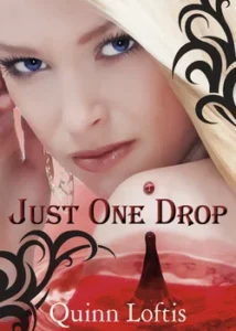 Featured image for Resumen de 'Just One Drop' por Quinn Loftis