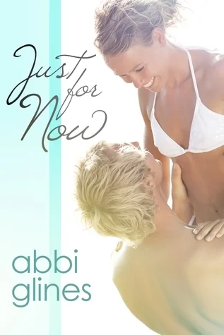 Featured image for Resumen de 'Solo por ahora' por Abbi Glines