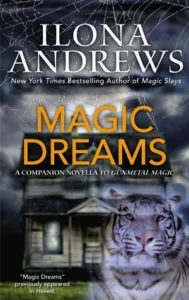 Featured image for Resumen de 'Sueños Mágicos' por Ilona Andrews